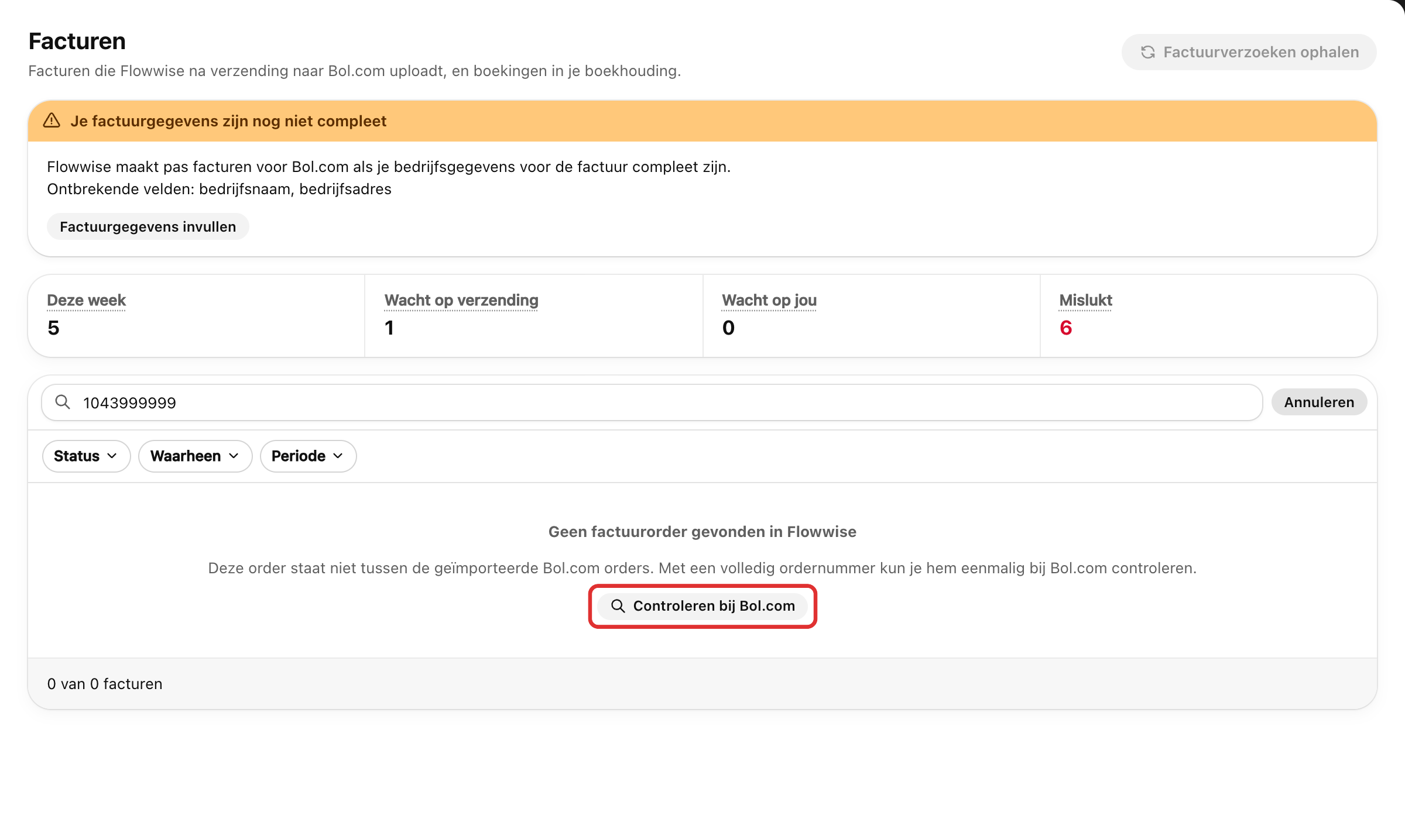 De pagina Facturen met een gezocht ordernummer, de melding Geen factuurorder gevonden in Flowwise en de knop Controleren bij Bol.com, die rood omlijnd is